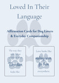 Loved In Their Language | Dog Lover Affirmation Cards (Digital Download)
